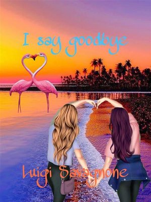 cover image of I Say Goodbye